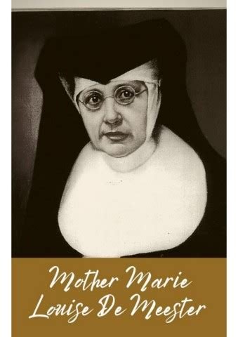 mother marie louise de meester|Mother Marie Louise De Meester, inspire us with your zeal for .